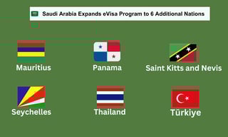 Saudi Arabia Expands eVisa Program to 6 Additional Nations