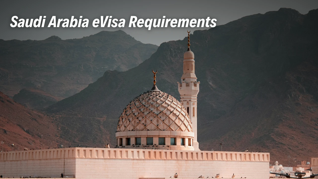 Saudi Arabia E-Visa Requirements